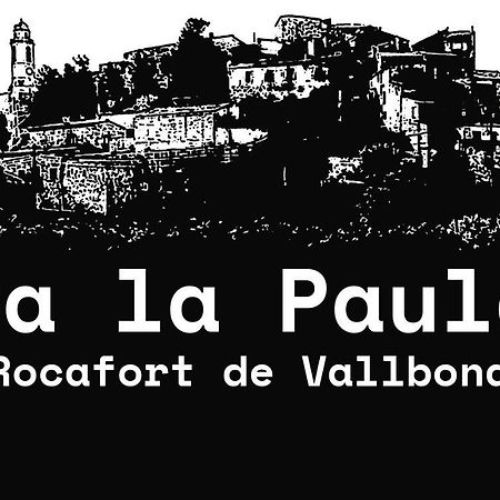 Appartamento Ca La Paula Rocafort de Vallbona Esterno foto